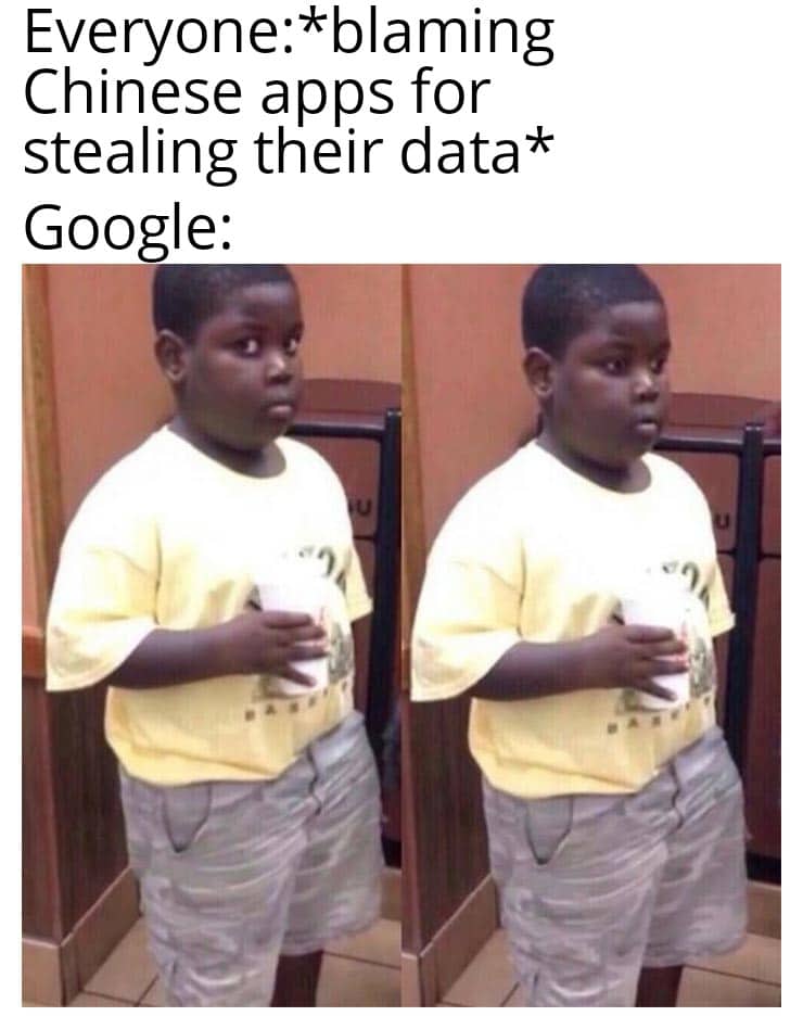 Dank, Google, China, Sweden, Chinese, Reddit Dank Memes Dank, Google, China, Sweden, Chinese, Reddit text: Everyone:*blaming Chinese apps for stealing their data* Google: 
