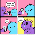 Comics Look at this funny thing,  text: LIKED IT heh MRLOVENSTEIN.COM  Look at this funny thing, 
