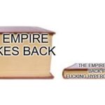 Star Wars Memes Ot-memes, Luke, Empire text: THE EMPIRE! STRIKES BACK THE EMPIRE-STRIKES BÄCk