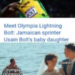 other memes Funny, Olympia, Bolt, Lightning, Usain Bolt, Zues text: Meet Olympia Lightning Bolt: Jamaican sprinter Usain Bolt