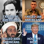 Political Memes Political, Trump, Obama, Blaming, Americans, Timothy McVeigh text: I KILLED 30 AMERICANS I KILLED 3000 AMERICANS AMERICANS HOLY MY  Political, Trump, Obama, Blaming, Americans, Timothy McVeigh