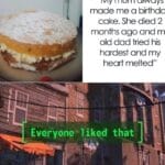 Wholesome Memes Wholesome memes,  text: "My mum always made me a birthdc cake. She died 2 months ago and m old dad tried his hardest and my heart melted" Everyone •liked thåt  Wholesome memes, 