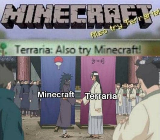 Wholesome memes, Minecraft, Terraria, Mojang, Fortnite, Apex Wholesome Memes Wholesome memes, Minecraft, Terraria, Mojang, Fortnite, Apex text: Terrana: Also try Mtnecraft! Terraria 