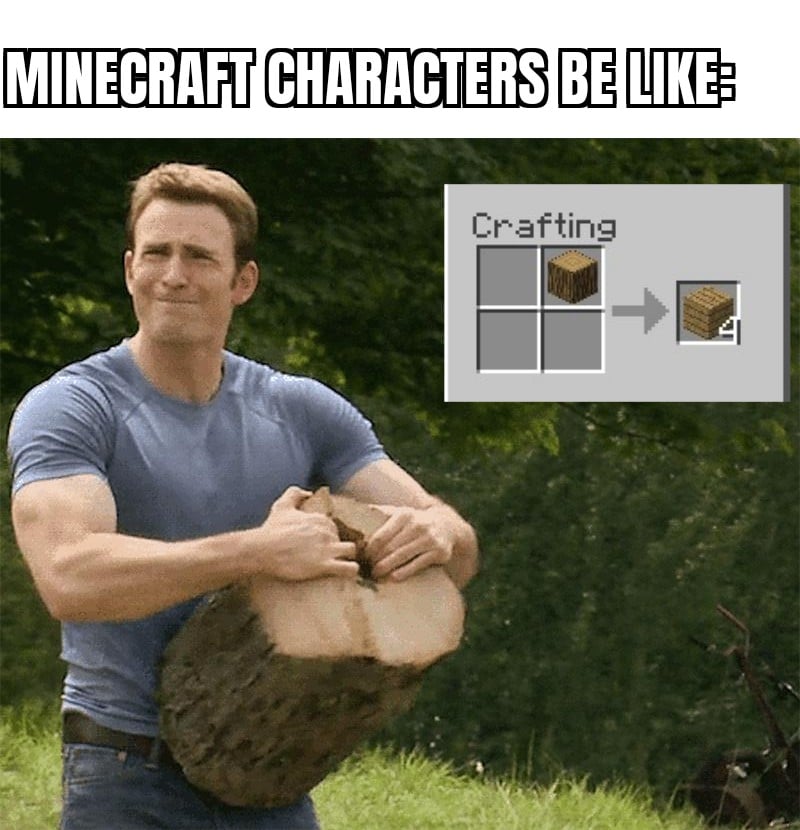 Funny, Steve Rogers, Rogers, Minecraft, Fleshlight, Captain America other memes Funny, Steve Rogers, Rogers, Minecraft, Fleshlight, Captain America text: MINECRAFT CHARACTERS BE LIKE: Crafting 