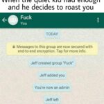 other memes Funny, Jeff, Fuck You, Fuck, WhatsApp, MP5 text: When the quiet kid had enough and he decides to roast you Fuck You TODAY Messages to this group are now secured with end-to-end encryption. Tap for more info. Jeff created group "Fuck" Jeff added you You