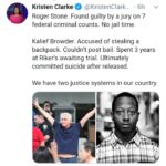 Black Twitter Memes Tweets, Stone, American, Turner, Browder, Brock Turner text: @KristenClark... Kristen Clarke Roger Stone. Found guilty by a jury on 7 federal criminal counts. No jail time. Kalief Browder. Accused of stealing a backpack. Couldn
