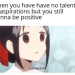 Anime Memes Anime,  text: When you have have no talents or aspirations but you still wanna be positive Breathing is fun,  Anime, 
