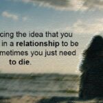 depression memes Depression,  text: Stop enforcing the idea that you need to be in a relationship to be happy. Sometimes you just need to die.  Depression, 