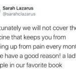 feminine memes Women, IUD, Viagra, Canada, BC text: Sarah Lazarus @sarahclazarus unfortunately we will not cover the medicine that keeps you from throwing up from pain every month. but we have a good reason! a lady ate an apple in our favorite book  Women, IUD, Viagra, Canada, BC