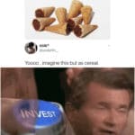 other memes Funny, UK, Tresor, Muddy Bites, LL TAKE YOUR ENTIRE STOCK, Netherlands text: AMK3 @yodarlin_ Yoooo , imagine this but as cereal.  Funny, UK, Tresor, Muddy Bites, LL TAKE YOUR ENTIRE STOCK, Netherlands