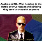 Star Wars Memes Prequel-memes, Clone Wars, The Clone Wars, Obi-Wan, Episode, TCW text: Anakin and Obi-Wan heading to the Battle over Coruscant and noticing they aren