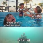Dank Memes Dank, Biden, Trump, America, TLDR, Putin text: Kanyei People who .voted seriously America people who voted for the memes  Dank, Biden, Trump, America, TLDR, Putin