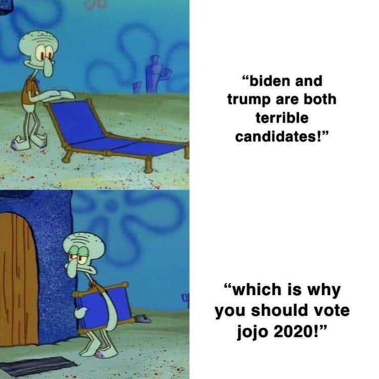 Political, JoJo Political Memes Political, JoJo text: 'biden and trump are both terrible candidates!