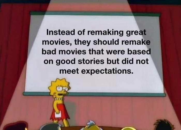 Dank, Dune, Percy Jackson, Visit, OC, Negative Dank Memes Dank, Dune, Percy Jackson, Visit, OC, Negative text: Instead of remaking great movies, they should remake bad movies that were based on good stories but did not meet expectations. 
