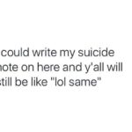 depression memes Depression, Lol text: I could write my suicide note on here and y
