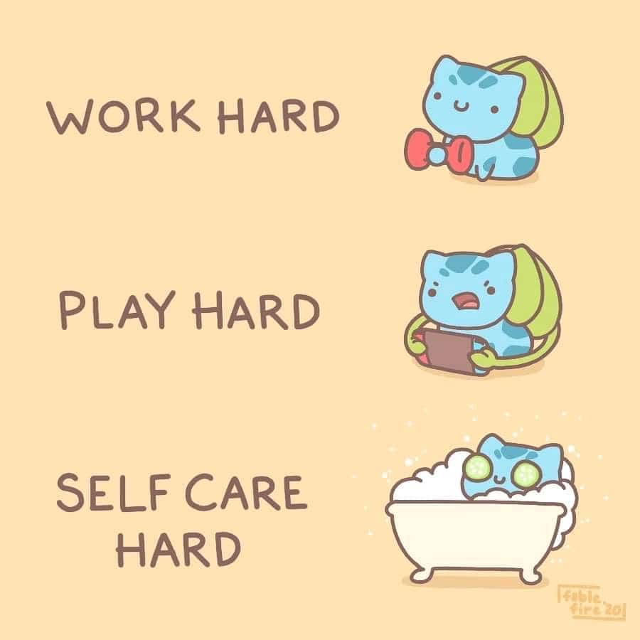 Wholesome memes, Stay Hard, Stay Wholesome Memes Wholesome memes, Stay Hard, Stay text: WORK HARD PLAY HARD SELF CARE HARD 