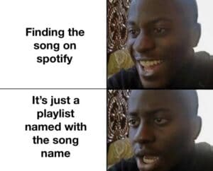 other memes Funny, No, TRY IT FOR FREE FOR, Spotify Premium, Remixed Virgin, PC text: Finding the song on spotify It's just a playlist named with the song name