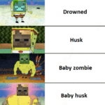 minecraft memes Minecraft, Minecraft, Dark text: Zombie Drowned Husk Baby zombie Baby husk Baby drowned with trident  Minecraft, Minecraft, Dark