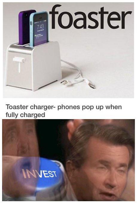 Funny, Shark Tank, Phoster other memes Funny, Shark Tank, Phoster text: rnfoaster Toaster charger- phones pop up when fully charged 