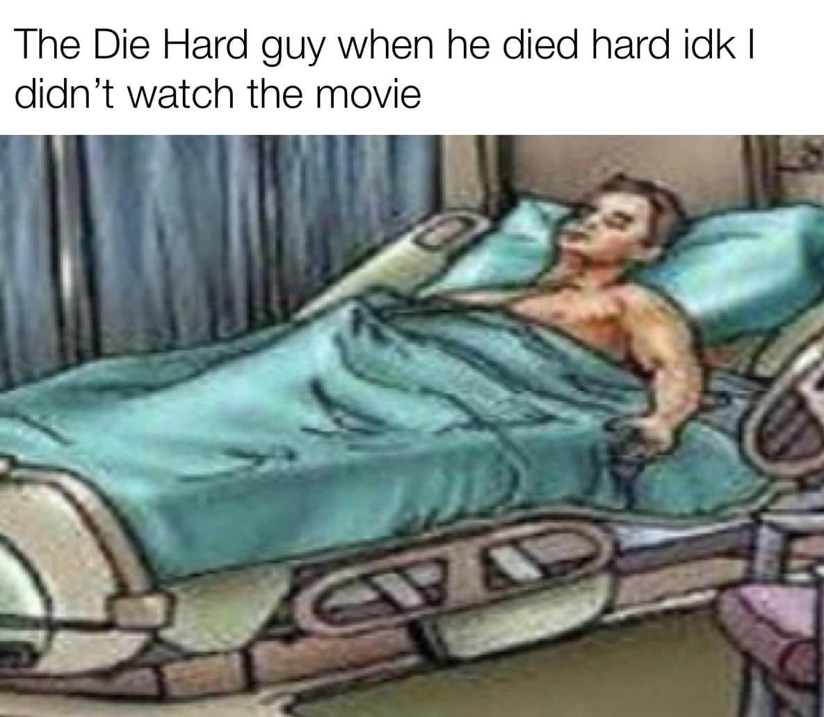 Dank, Die Hard, Peralta, Christmas, German, Clerks Dank Memes Dank, Die Hard, Peralta, Christmas, German, Clerks text: The Die Hard guy when he died hard idk I didn't watch the movie 