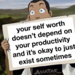 Wholesome Memes Wholesome memes, Sokka text: your self worth doesn