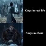Game of thrones memes Game of thrones, Jon, Battle, Human Swine, Cersei, Queens text: Kings in real life Kings in chess  Game of thrones, Jon, Battle, Human Swine, Cersei, Queens