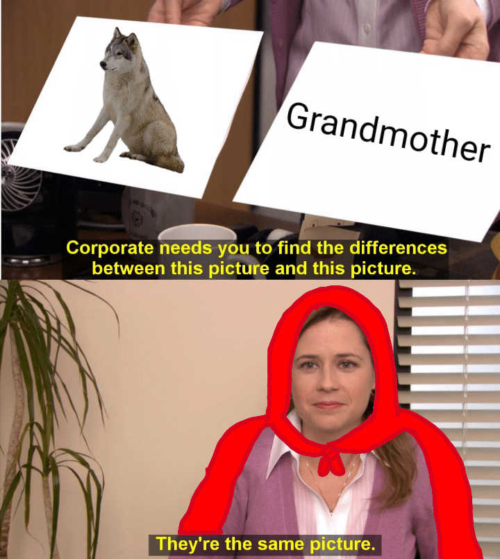 Dank, Pam, Michael Dank Memes Dank, Pam, Michael text: Grandmother Corporate needs you to find the differences between this picture and this picture. They're the same picture. 