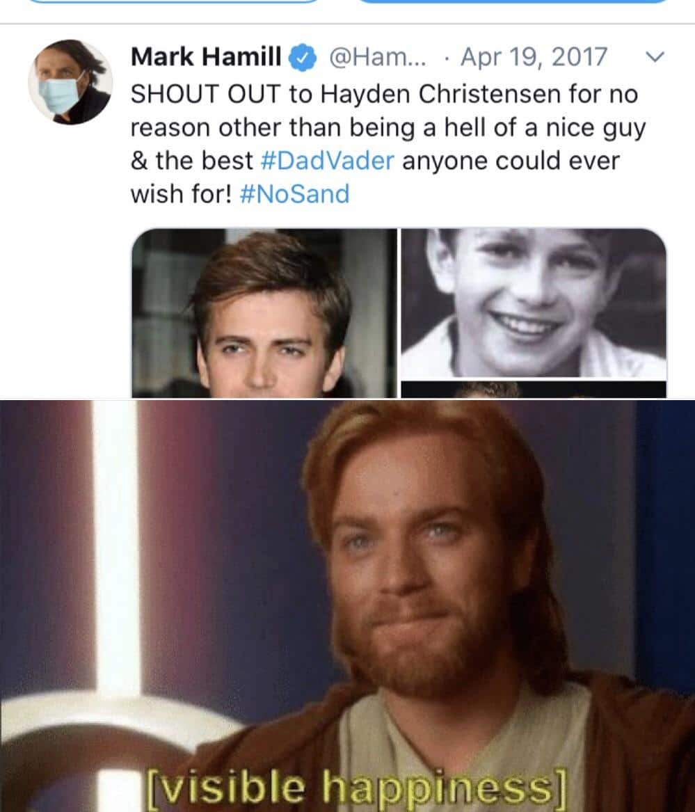 Black,  Wholesome Memes Black,  text: e @Ham... • Apr 19, 2017 v Mark Hamill SHOUT OUT to Hayden Christensen for no reason other than being a hell of a nice guy & the best #DadVader anyone could ever wish for! #NoSand nvisible I åppijyessa] 