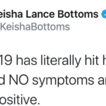 Black Twitter Memes Tweets, COVID text: Keisha Lance Bottoms @KeishaBottoms COVID-19 has literally hit home. I have had NO symptoms and have tested positive.  Tweets, COVID