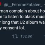 Black Twitter Memes Tweets, Apple Music, YouTube, Spotify, Louis Armstrong text: @_FemmeFatalee_ • Jun 2 Tanisha I saw a yt man complain about how Apple Music is forcing him to listen to black music. And i think about how long that U2 album was on my phone without my consent 101. 132.8K 0 700.6K  Tweets, Apple Music, YouTube, Spotify, Louis Armstrong