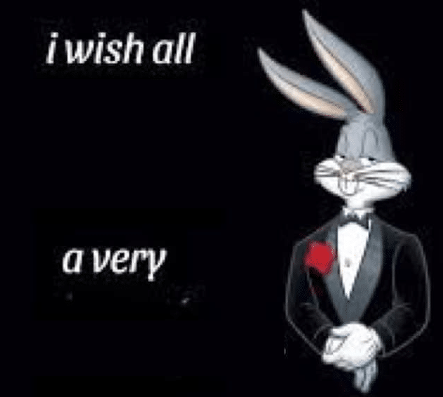 Bugs I wish all (blank) a very (blank) Opinion, Bugs, Bunny, Animal