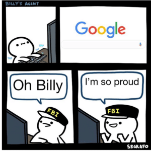 Oh billy im so proud (blank) Searching meme template