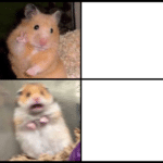Meme Generator – Hamster calm then scared