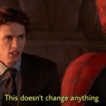 Harry Osborne "This doesn't change anything" Spiderman meme template blank  Spiderman, Harry Osborne, Changing, Anything, Angry, Sad, Reaction