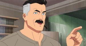 Omni-man “That’s the neat thing, you don’t” (blank) TV meme template