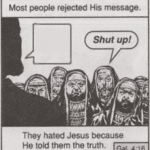 They hated Jesus because he told them the truth Comic meme template blank  Comic, Opinion, Jesus, Hating, Truth, Fact, Shut up, Angry, Reaction, Bible, Religion