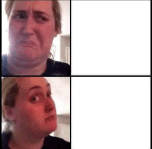 White woman reconsidering Opinion meme template
