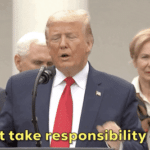 Trump "I don't take responsibility at all" Political meme template blank  Political, Trump, Responsibility, Blaming, Opinion