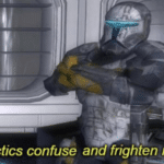 Your tactics confuse and frighten me sir Star Wars meme template blank  Star Wars, Clone Trooper, Prequel, Gaming, Republic Commando, Confusing, Frightening