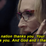 Dont Look Up - your nation thanks you Dont Look Up meme template blank  Dont Look Up, President, Thanking, Meryl Streep, Movie, Netflix, Political
