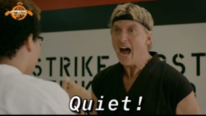 Johnny screaming ‘Quiet!’ Johnny Lawrence search meme template